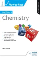 How to Pass National 5 Chemistry, Zweite Ausgabe - How to Pass National 5 Chemistry, Second Edition