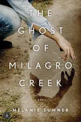 Der Geist von Milagro Creek - The Ghost of Milagro Creek