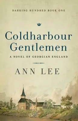 Coldharbour Gentlemen: Ein Roman aus dem georgischen England - Coldharbour Gentlemen: A Novel of Georgian England