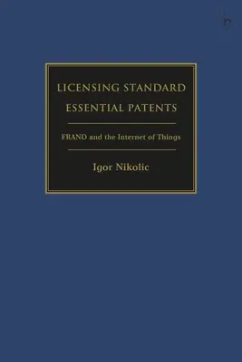 Lizenzierung standardmäßiger wesentlicher Patente: Frand und das Internet der Dinge - Licensing Standard Essential Patents: Frand and the Internet of Things