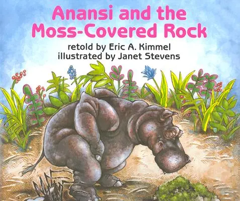 Anansi und der moosbedeckte Felsen - Anansi and the Moss-Covered Rock