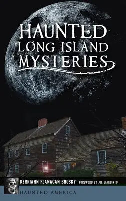 Spuk auf Long Island - Geheimnisse - Haunted Long Island Mysteries