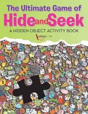 Das ultimative Versteckspiel. Ein Wimmelbuch für Kinder - The Ultimate Game of Hide and Seek. A Hidden Object Activity Book
