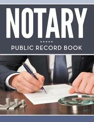 Notarielles Protokollbuch - Notary Public Record Book