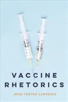 Rhetorik des Impfstoffs - Vaccine Rhetorics