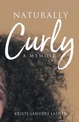 Natürlich lockig: Eine Erinnerung - Naturally Curly: A Memoir