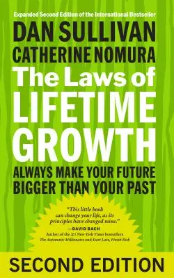 Die Gesetze des lebenslangen Wachstums: Machen Sie Ihre Zukunft immer größer als Ihre Vergangenheit - The Laws of Lifetime Growth: Always Make Your Future Bigger Than Your Past