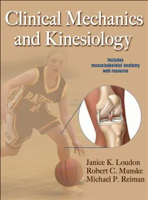 Klinische Mechanik und Kinesiologie mit Webressource - Clinical Mechanics and Kinesiology with Web Resource