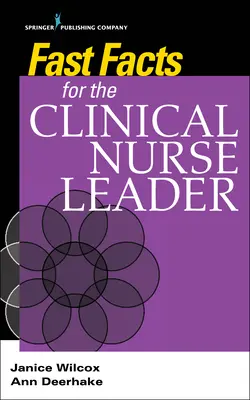 Schnelle Fakten für den Clinical Nurse Leader - Fast Facts for the Clinical Nurse Leader