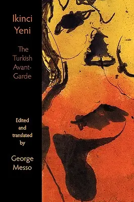 Ikinci Yeni - Die türkische Avantgarde - Ikinci Yeni - The Turkish Avant-Garde