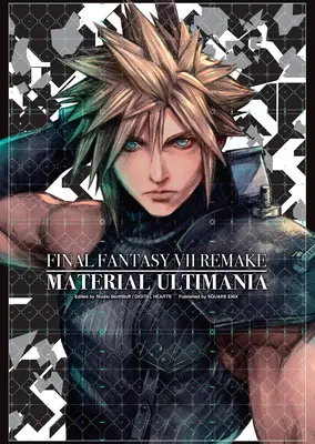 Final Fantasy VII-Neuauflage: Material Ultimania - Final Fantasy VII Remake: Material Ultimania