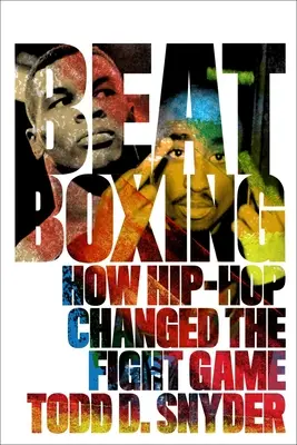 Beatboxing: Wie Hip-Hop das Fight Game verändert hat - Beatboxing: How Hip-Hop Changed the Fight Game