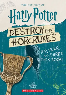 Zerstöre die Horkruxe (Offizielles Harry Potter Activity Book) - Destroy the Horcruxes (Official Harry Potter Activity Book)