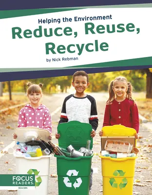 Reduzieren, Wiederverwenden, Recyceln - Reduce, Reuse, Recycle