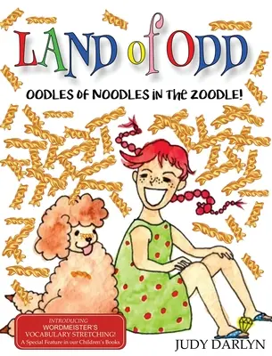 Land der Ungeraden: Unmengen von Nudeln in der Zoodle - Land of Odd: Oodles of Noodles in the Zoodle