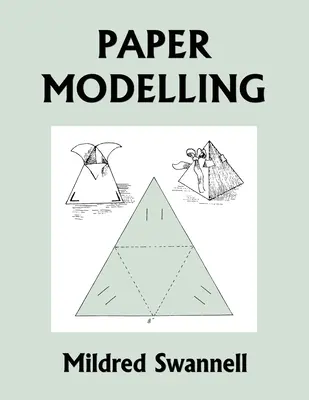 Papiermodellieren (Klassiker von gestern) - Paper Modelling (Yesterday's Classics)