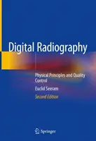 Digitale Radiographie: Physikalische Grundlagen und Qualitätskontrolle - Digital Radiography: Physical Principles and Quality Control