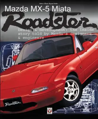 Mazda MX-5 Miata Roadster: Design & Entwicklung - Mazda MX-5 Miata Roadster: Design & Development