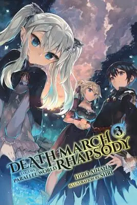 Todesmarsch in die Parallelwelt Rhapsodie, Band 3 (Light Novel) - Death March to the Parallel World Rhapsody, Vol. 3 (Light Novel)
