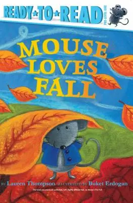 Die Maus liebt den Herbst: Fertig zum Lesen für Vorstufe 1 - Mouse Loves Fall: Ready-To-Read Pre-Level 1