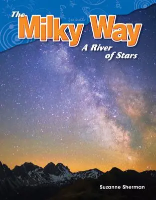 Die Milchstraße: Ein Fluss aus Sternen - The Milky Way: A River of Stars
