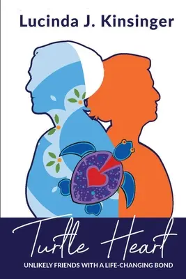 Schildkrötenherz: Unwahrscheinliche Freunde mit einer lebensverändernden Bindung - Turtle Heart: Unlikely Friends with a Life-Changing Bond