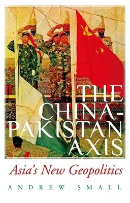 Die China-Pakistan-Achse: Asiens neue Geopolitik - The China-Pakistan Axis: Asia's New Geopolitics