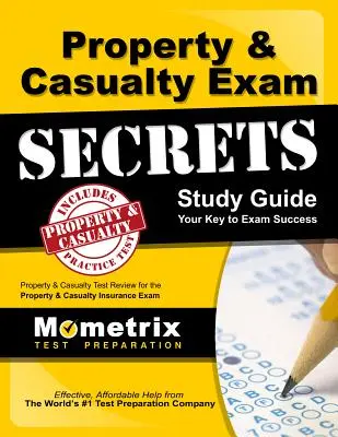 Geheimes Studienhandbuch für die Sach- und Haftpflichtprüfung: P-C Test Review für die Prüfung in der Sach- und Haftpflichtversicherung - Property & Casualty Exam Secrets Study Guide: P-C Test Review for the Property & Casualty Insurance Exam