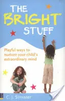 Bright Stuff - Spielerische Wege, den außergewöhnlichen Geist Ihres Kindes zu fördern - Bright Stuff - Playful ways to nurture your child's extraordinary mind