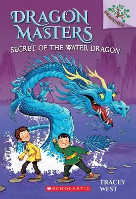 Das Geheimnis des Wasserdrachens: Ein Zweigbuch (Drachenmeister #3), 3 - Secret of the Water Dragon: A Branches Book (Dragon Masters #3), 3