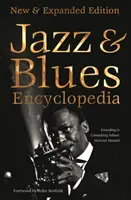 Definitive Jazz & Blues Encyclopedia: Neue & erweiterte Ausgabe - Definitive Jazz & Blues Encyclopedia: New & Expanded Edition