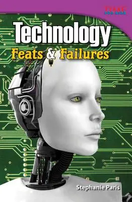 Technologie: Errungenschaften und Misserfolge - Technology: Feats & Failures