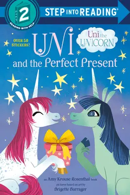 Uni und die perfekte Gegenwart (Uni das Einhorn) - Uni and the Perfect Present (Uni the Unicorn)