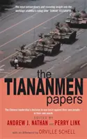 Die Tiananmen-Papiere - Die Entscheidung der chinesischen Führung, Gewalt gegen ihr eigenes Volk anzuwenden - in ihren eigenen Worten - Tiananmen Papers - The Chinese Leadership's Decision to Use Force Against Their Own People - In Their Own Words