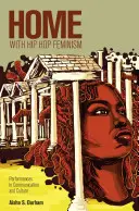 Home with Hip Hop Feminism; Performances in Kommunikation und Kultur - Home with Hip Hop Feminism; Performances in Communication and Culture