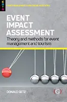 Event Impact Assessment - Theorie und Methoden für Eventmanagement und Tourismus - Event Impact Assessment - Theory and methods for event management and tourism