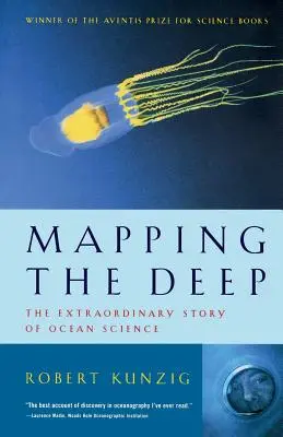 Die Kartierung der Tiefe: Die außergewöhnliche Geschichte der Meeresforschung - Mapping the Deep: The Extraordinary Story of Ocean Science