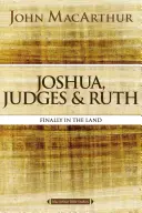 Josua, Richter und Rut: Endlich im Land - Joshua, Judges, and Ruth: Finally in the Land