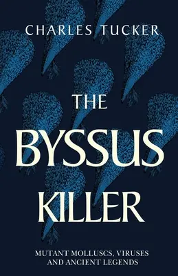 Der Byssus-Killer - The Byssus Killer