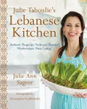 Julie Taboulie's Libanesische Küche: Authentische Rezepte für frische und schmackhafte mediterrane Hausmannskost - Julie Taboulie's Lebanese Kitchen: Authentic Recipes for Fresh and Flavorful Mediterranean Home Cooking