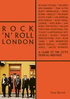 Rock 'n' Roll London: Ein Führer zum musikalischen Erbe der Stadt - Rock 'n' Roll London: A Guide to the City's Musical Heritage