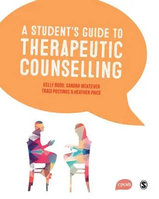 Ein Leitfaden für Studenten zur therapeutischen Beratung - A Student′s Guide to Therapeutic Counselling