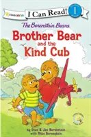 Die Berenstain-Bären Bruder Bär und das freundliche Junge: Stufe 1 - The Berenstain Bears Brother Bear and the Kind Cub: Level 1