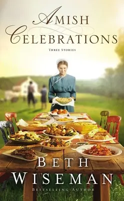 Amische Feste: Drei Geschichten - Amish Celebrations: Three Stories