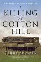 Ein Mord in Cotton Hill: Ein Samuel-Craddock-Krimi - A Killing at Cotton Hill: A Samuel Craddock Mystery