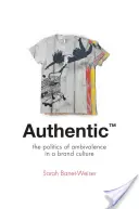 Authentisch(tm): Die Politik der Ambivalenz in einer Markenkultur - Authentic(tm): The Politics of Ambivalence in a Brand Culture
