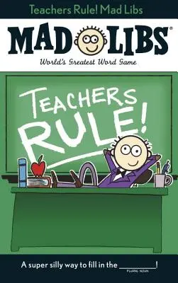 Lehrer regieren! Mad Libs - Teachers Rule! Mad Libs