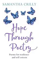 Hoffnung durch Poesie - Gedichte für Resilienz und Selbstwertgefühl - Hope Through Poetry - Poems for resilience and self-esteem