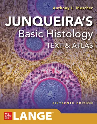 Junqueira's Grundlagen der Histologie: Text und Atlas - Junqueira's Basic Histology: Text and Atlas