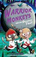 Kriegeräffchen und die tödliche Falle - Warrior Monkeys and the Deadly Trap